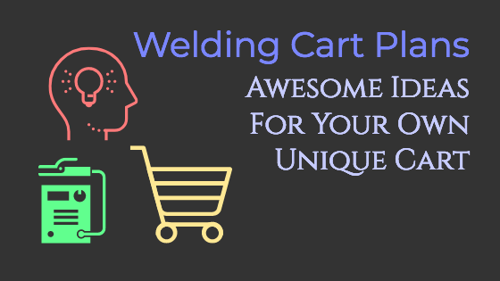 Welding Cart Plans Title Image