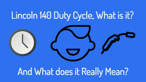 Lincoln 140 Duty Cycle Title Image